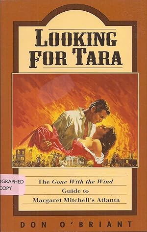 Seller image for Looking for Tara: The Gone With the Wind Guide to Margaret Mitchell's Atlanta (signed) for sale by Auldfarran Books, IOBA