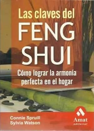Immagine del venditore per Las claves del FENG SHUI. Cmo Lograr La Armona Perfecta En El Hogar (Spanish Edition) venduto da Von Kickblanc