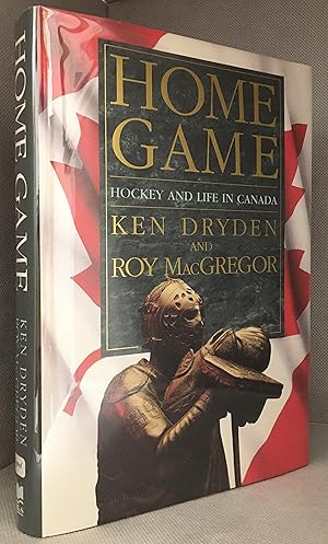 Seller image for Home Game; Hockey and Life in Canada for sale by Burton Lysecki Books, ABAC/ILAB