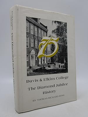 Image du vendeur pour Davis & Elkins College 75: The Diamond Jubilee History mis en vente par Shelley and Son Books (IOBA)