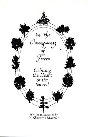Imagen del vendedor de IN THE COMPANY OF TREES Orbiting the Heart of the Sacred a la venta por Z-A LLC