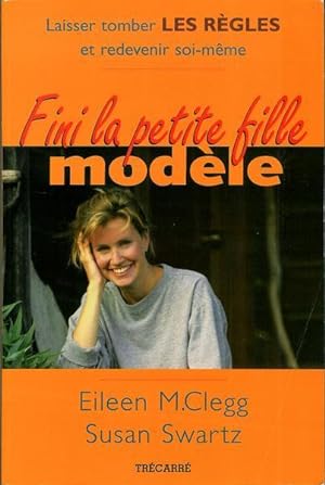 Immagine del venditore per FINI LA PETITE FILLE MODELE by Clegg, Eileen M; Susan Swartz venduto da Livres Norrois