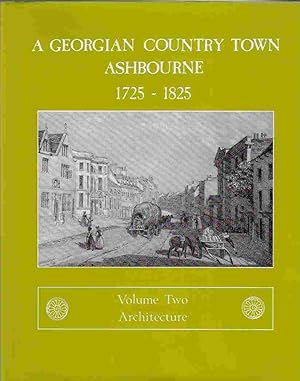Bild des Verkufers fr Georgian Country Town Architecture V. 2: Ashbourne, 1725-1825 zum Verkauf von Walden Books