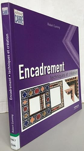 Seller image for Encadrement -Techniques et cration for sale by Librairie Thot