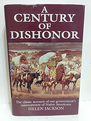 Seller image for A Century of Dishonor for sale by Fleur Fine Books