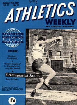 ATHLETICS WEEKLY. THE ATHLETE'S MAGAZINE. Volume 21, No. 42. October 21th 1967. In engl. Sprache.