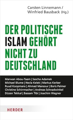 Seller image for Der politische Islam gehrt nicht zu Deutschland. Wie wir unsere freie Gesellschaft verteidigen. for sale by A43 Kulturgut