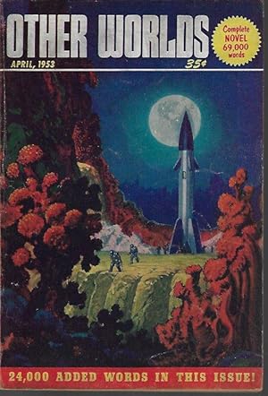 Seller image for OTHER WORLDS: April, Apr. 1953 for sale by Books from the Crypt