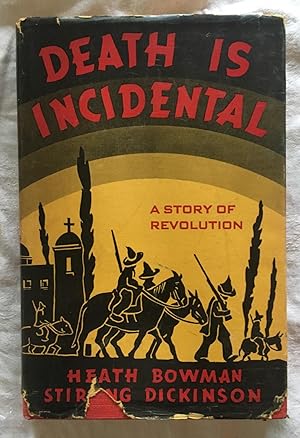 Death Is Incidental: A story Of a Revolution