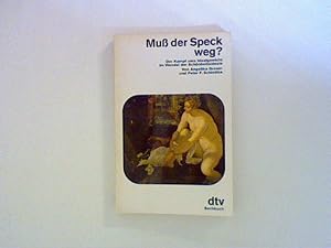 Muß der Speck weg?