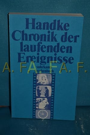 Image du vendeur pour Chronik der laufenden Ereignisse Peter Handke / Suhrkamp Taschenbuch , 3 mis en vente par Antiquarische Fundgrube e.U.