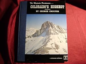 Immagine del venditore per The Majestic Fourteeners. Colorado's Highest. venduto da BookMine