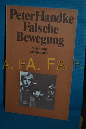 Bild des Verkufers fr Falsche Bewegung Peter Handke / Suhrkamp-Taschenbuch , 258 zum Verkauf von Antiquarische Fundgrube e.U.