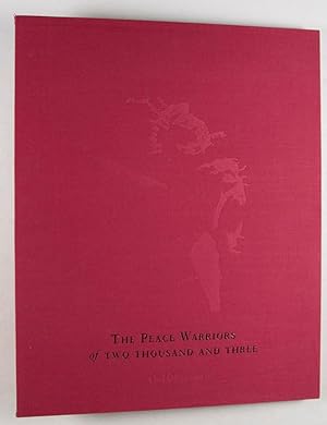 Bild des Verkufers fr The Peace Warriors of Two Thousand and Three [SIGNED with Original Print on Cover] zum Verkauf von ERIC CHAIM KLINE, BOOKSELLER (ABAA ILAB)