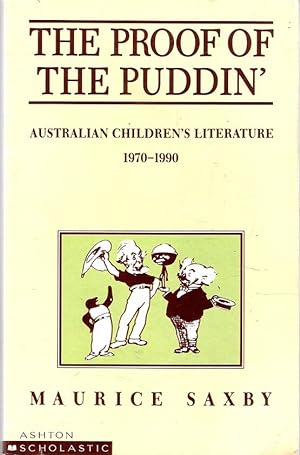 Image du vendeur pour The Proof of the puddin': Australian children's literature, 1970-1990 mis en vente par Caerwen Books