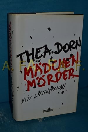 Immagine del venditore per Mdchenmrder : ein Liebesroman venduto da Antiquarische Fundgrube e.U.