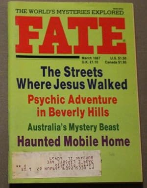 Seller image for FATE (Pulp Digest Magazine); Vol. 40, No. 3, Issue 444, March 1987 True Stories on The Strange, The Unusual, The Unknown - Psychic Adventure in Beverly Hills for sale by Comic World