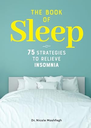 Seller image for Book of Sleep : 75 Strategies to Relieve Insomnia for sale by GreatBookPrices