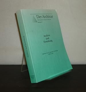 Seller image for Archive und Forschung. Referate des 73. Deutschen Archivtages 2003 in Trier. Herausgegeben vom VdA - Verband Deutscher Archivarinnen und Archivare e.V. (= Der Archivar. Mitteilungsblatt fr deutsches Archivwesen, Beiband 8). for sale by Antiquariat Kretzer