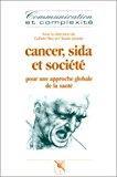 Seller image for Cancer, Sida Et Socit : Pour Une Approche Globale De La Sant for sale by RECYCLIVRE