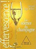 Bild des Verkufers fr Effervescence : La Science Du Champagne zum Verkauf von RECYCLIVRE