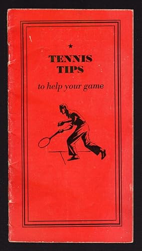 TENNIS TIPS TO HELP YOUR GAME