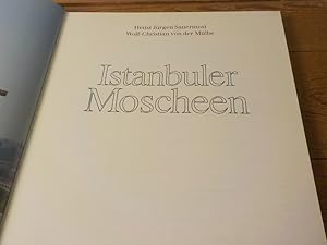 Bild des Verkufers fr Istanbuler Moscheen Heinz Jrgen Sauermost, Wolf-Christian von der Mlbe zum Verkauf von Antiquariat Bookfarm