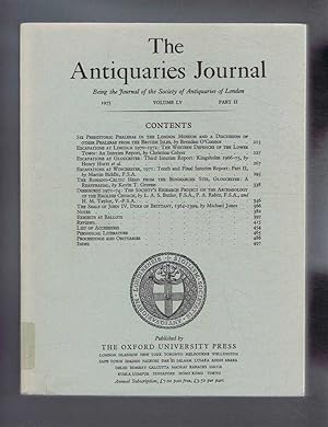 Seller image for The Antiquaries Journal, Being the Journal of the Society of Antiquaries of London, Vol LV, Part II, 1975 for sale by Bailgate Books Ltd