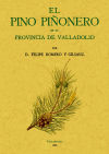 Image du vendeur pour El pino pionero en la provincia de Valladolid. mis en vente par AG Library