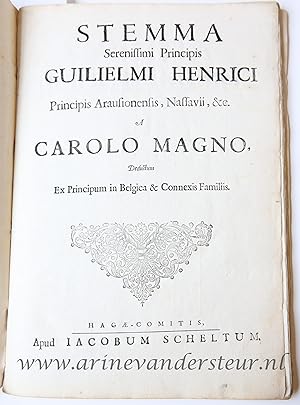 Stemma Serenissimi Principis Guilielmi Henrici Principis Arausionensis, Nassavii . : a Carolo Mag...