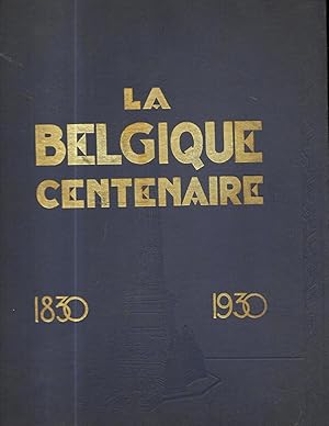 La Belgique centenaire, encyclopédie nationale, 1830-1930.