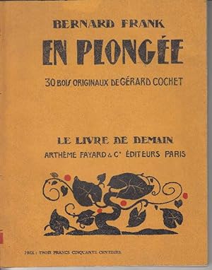 En Plongée. 30 Bois originaux de Gèrard Cochet. Le Livre de Demain.