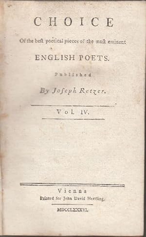 Choice of the best poetical pieces of the most eminent english poets. Volume IV (Band 4).