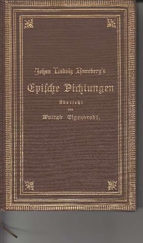 Johan Ludvig Runeberg's Epische Dichtungen.Aus dem Schwedischen übersetzt sowie mit Einleitung, A...