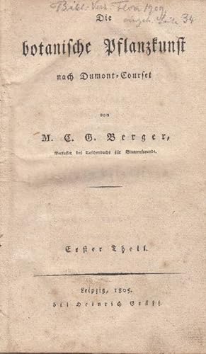 Die botanische Pflanzkunst nach Dumont-Courset. 2 Bände (Erster und zweiter Theil).