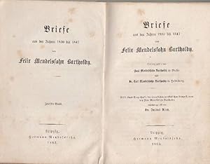 Bild des Verkufers fr Briefe aus den Jahren 1833 bis 1847 von Felix Mendelsohn Bartholdy. Nebst einem Verzeichnisse der smmtlichen musikalischen Compositionen von Felx Mendelsohn Bartholdy zusammengestellt von Dr. Julius Rietz. Zweiter Band. zum Verkauf von Fachbuchhandlung H. Sauermann