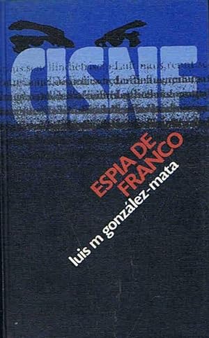 Imagen del vendedor de CISNE ESPIA DE FRANCO a la venta por Librería Torreón de Rueda