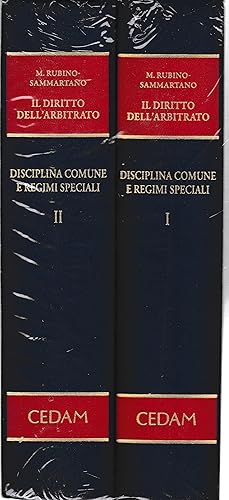 Il diritto dell'arbitrato. Disciplina comune e regimi speciali