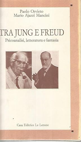 Immagine del venditore per Tra Jung e Freud. Psicoanalisi,letteratura e fantasia venduto da librisaggi