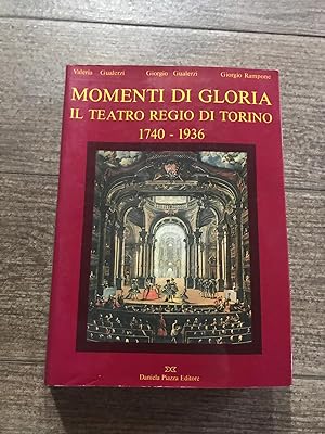 Momenti di Gloria Il teatro Regio di Torino 1740-1936