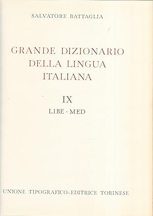 Grande dizionario della lingua italiana IX Libe-Med