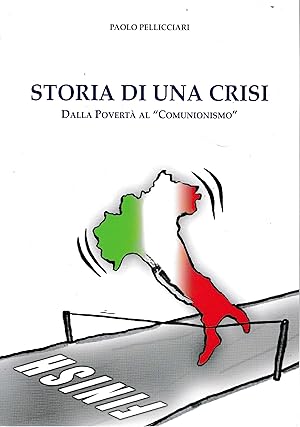 Storia di una crisi. Dalla Povertà al "Comunionismo"