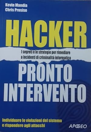 Imagen del vendedor de Hacker. I segreti e le strategie per rimediare a incidenti di criminalit informatica a la venta por librisaggi