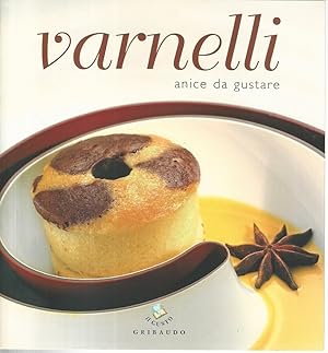 Varnelli. Anice da gustare