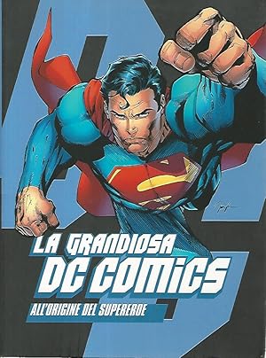 La grandiosa DC Comics. All'origine del supereroe