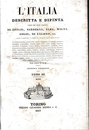 L'Italia descritta e dipinta con le sue isole di Sicilia, Sardegna, Elba, Malta, Eolie, di Calips...