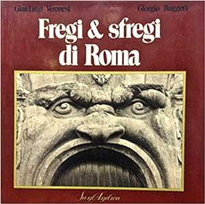 Image du vendeur pour Fregi and sfregi di Roma mis en vente par librisaggi