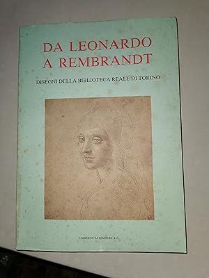 Da Leonardo a Rembrandt. Disegni della biblioteca reale di Torino.