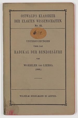 Bild des Verkufers fr Untersuchungen ber das Radikal der Benzoesure von Woehler und Liebig (1832). zum Verkauf von Antiq. F.-D. Shn - Medicusbooks.Com