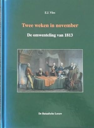 Twee weken in november. De omwenteling van 1813,